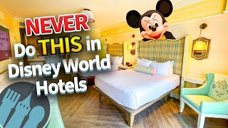 Things You Should NEVER Do in Disney World Hotels