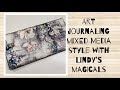 Art journaling mixed media style with Lindy´s magicals