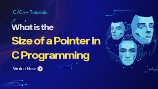 What is Size of a Pointer in C Programming