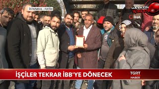 İBB İşçilerinin 7 Aylık Eylemi Bitti