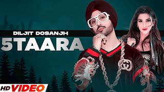5 Taara - Diljit Dosanjh (Full Video) Ft.Tris Dhaliwal | New Punjabi Song | Latest Punjabi Song 2023