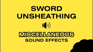 SWORD UNSHEATHING - Sound Effects