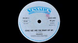 Vigian's - Give Me (Are You Ready Get Up) [HQSound][ITALO-DISCO][1985]