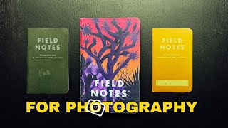 How I Use My Field Notes Notebook for  Photography