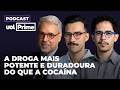 Ascensão de 'droga do sexo' deixa polícia em alerta | Podcast UOL Prime #38