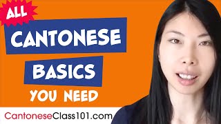 Learn Cantonese Today - ALL the Cantonese Basics for Absolute Beginners