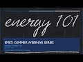 EMEX - Energy 101 Webinar