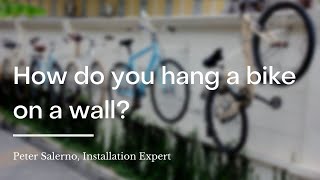How do you hang a bike on a wall?