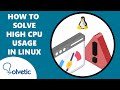 How to Solve High CPU Usage in Linux ✔️FIX