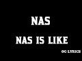 Nas – Nas Is Like(lyrics)