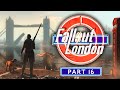 Fallout: London - Part 16 - It Doesn't Belong In A Museum