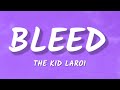 The Kid LAROI - BLEED (Lyrics)