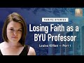 BYU Professor Loses Her Faith - Louisa Killian Pt. 1 | Ep. 1698