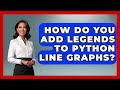 How Do You Add Legends To Python Line Graphs? - Python Code School