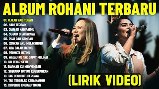 Lagu Rohani Symphony Worship \u0026 LOJ Worship Full Album (Lirik Video) || Lagu Rohani Terbaik 2025