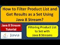 How to Filter Product List and Get Results as a Set Using Java 8 Stream? | Java 8 Streams
