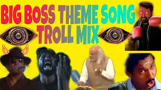 Big Boss Theme song Troll Mix  |Thanthoni memes | Malayalam