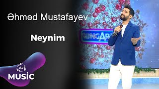 Əhməd Mustafayev - Neynim