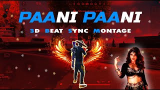 Pani Pani 3D Montage FF || Paani Paani Free Fire Beat Sync Montage || Best Beat Sync 3D Montage FF