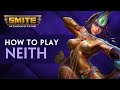 SMITE - Tutorials - How To Play: Neith