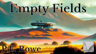 Empty Fields | Sci-fi Short Audiobook
