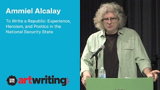 Ammiel Alcalay: To Write a Republic - Experience, Heroism, & Poetics in the National Security State