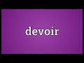 Devoir Meaning