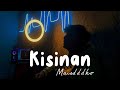 Kisinan - Masdddho (Cover By Panjiahriff)