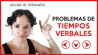 Tutoriales: Corrigiendo tiempos verbales