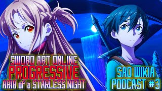 Sword Art Online Progressive: Aria of a Starless Night Movie - SAO Wikia Podcast #3