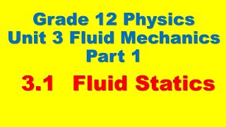 Grade 12 Physics Unit 3 Fluid Mechanics Part 1 _ 3.1 Fluid Statics _ Afaan Oromoo