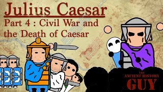 Julius Caesar - Part 4 - Civil War and the Death of Caesar
