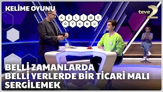 Belli zamanlarda belli yerlerde bir ticari malı sergilemek | Kelime Oyunu