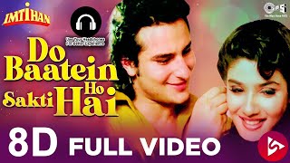 Do Baatein Ho Sakti Hai (8D Audio) - Kumar Sanu old hindi songs