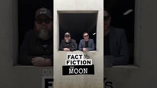 Fact vs Fiction - The Moon #shorts