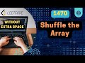 1470. Shuffle the Array | No Extra Space | Leetcode Daily Challenge