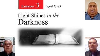 Kuata 2 Lesoni 3: Ulo 'ae Maama 'i he Fakapo'uli Light Shines in the Darkness: The Great Controversy