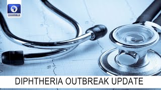 NCDC DG Gives Update On Diphtheria Outbreak Prevention & Treatment