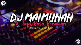 DJ MAIMUNAH X TAPI RASA PERAWAN Akbar Harjasaputra 2022