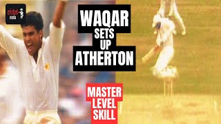 Waqar Younis Sets Up Michael Atherton | Best Fast Swing Bowling | Pak vs Eng | The Oval 1992