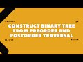 889. Construct Binary Tree from Preorder and Postorder Traversal | 23/02/2025 | LeetCode
