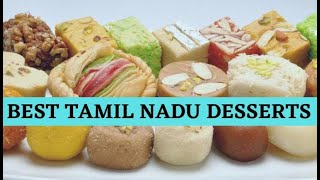 Favourite Tamilnadu Desserts | சிறந்த தமிழ்நாட்டின் இனிப்பு வகைகள்