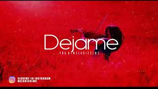 Déjame - Pista de Reggaeton Beat 2018 #48 | Prod.By Melodico LMC