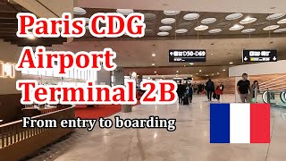 Paris Charles de Gaulle airport Terminal 2B  - ✈ Dall'ingresso all'imbarco - Paris CDG Airport