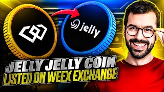 JELLY MY JELLY COIN LISTED ON WEEX⭐ || TRENDING COIN BEST GAIN PROFIT