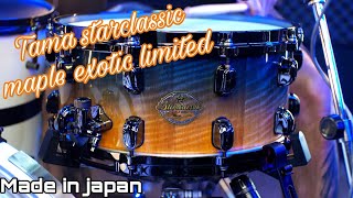 Tama Starclassic Maple Exotic Limited Snare 14”x6.5” (Made In Japan)