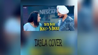 Ikko Mikke Tabla Cover by The Tabla Kudi Satinder Sartaaj | Aditi S | Saga Music