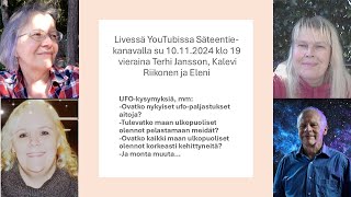 Asiaa Ufoista, vieraina Terhi Jansson, Kalevi Riikonen ja Eleni