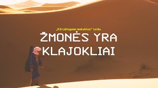 Kūrybingumo mokykla. Žmonės yra klajokliai