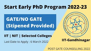 Start Early PhD forms are out | IIT Gandhinagar | Last Date to apply 6 March 2022 | PGC 2022